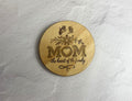 Mom the heart of the family Wooden coaster