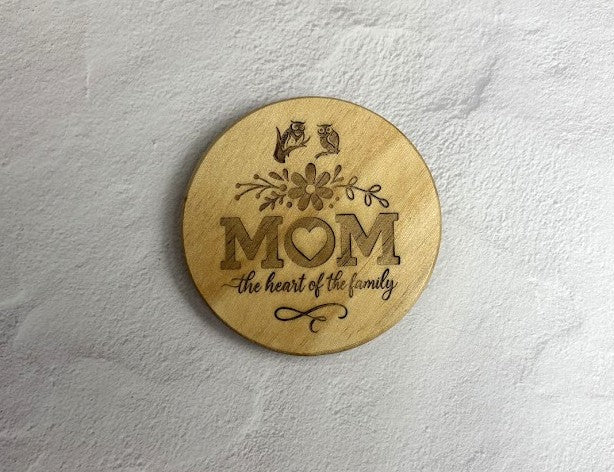 Mom the heart of the family Wooden coaster
